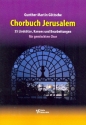 Chorbuch Jerusalem fr gem Chor und Instrumente Partitur
