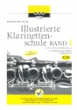Illustrierte Klarinettenschule Band 1 fr Klarinette (deutsches und Bhm-System)