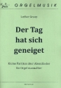Der Tag hat sich geneiget fr Orgel manualiter