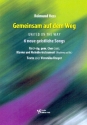 Gemeinsam auf dem Weg fr gem Chor (SAM), Melodie-Instrument und Klavier (Rhythmus ad lib) Partitur (dt/en)