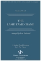 The Lame, Tame Crane SA Choral Score