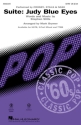 Suite: Judy Blue Eyes SATB Choral Score