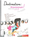 Destination: Musique! vol. 2 (+Online-Audio) Formation Musicale / Solfge