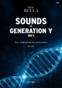 Bella M�t�, Sounds of Generation Y, Part II cimbalom and symphony orchestra Score