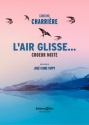 CHARRI�RE Caroline, L�air glisse... mixed choir Choir score