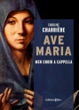 CHARRI�RE Caroline, Ave Maria men choir a cappella Choir score