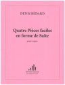 4 Pices faciles en forme de Suite  pour orgue
