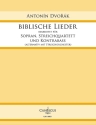 BIblische Lieder fr Sopran, Streichquartett und Kontrabass Partitur und Stimmen