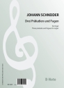 Drei Pr�ludien und Fugen  f�r Orgel