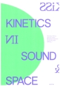 Kiss Kinetics in Sound & Space