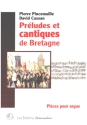 Prludes et Cantiques de Bretagne pour orgue