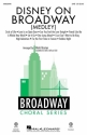 Disney on Broadway (Medley) SAB Choral Score