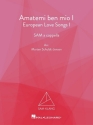 Amatemi ben mio Vol. 1 for mixed choir (SAM) a cappella choral score