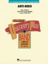 Anti-Hero Concert Band/Harmonie Partitur