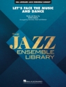 Let's Face the Music and Dance Jazz Ensemble Partitur
