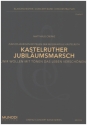 Kastelruther Jubilumsmarsch fr Blasorchester Direktion und Stimmen