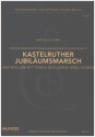 Kastelruther Jubilumsmarsch fr Blasorchester Direktion und Stimmen