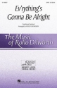 Ev'rything's Gonna Be Alright SATB Choral Score