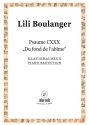 Psaume 130 (CXXX) 'Du fond de l'abme'  pour contralto solo, choeur mixte et orchestre piano reduction