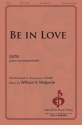 Be in Love SATB Choral Score