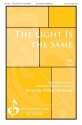 The Light Is the Same SA Choral Score