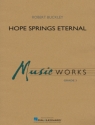 Hope Springs Eternal Concert Band Score