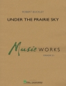 Under the Prairie Sky Concert Band Score