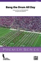 Bang The Drum All Day (m/band score) Marching band