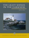 Light Shines In The Darkness (c/b score) Symphonic wind band