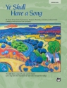 Ye Shall Have a Song (M/H CD) CDs