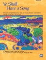 Ye Shall Have A Song (M/L CD) CDs