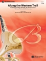 Along the Western Trail (c/b score) Symphonic wind band