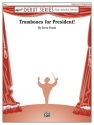 Trombones For President (c/b score) Symphonic wind band
