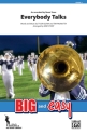 Everybody Talks (m/b score) Marching band