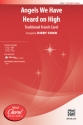 Angels We Have Heard On High SATB Mixed voices
