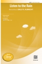 Listen To The Rain 2 PT 2-Part, Unison and Equal Voice