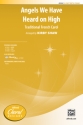 Angels We Have Heard On High 2 PT 2-Part, Unison and Equal Voice