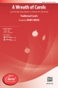 Wreath Of Carols, A SATB Mixed voices