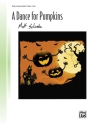 Dance For Pumpkins, A (piano) Piano Solo