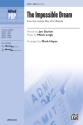 The Impossible Dream  for mixed choir (SAB) and piano choral score