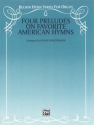 Four Preludes on Favorite American Hymns Organ