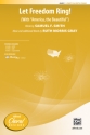 Let Freedom Ring 2 PT/SSA 2-Part, Unison and Equal Voice