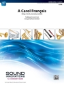 Carol Francais, A (c/b) Symphonic wind band