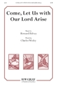 Come Let Us With Our Lord Arise SATB Mixed voices