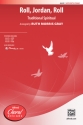 Roll Jordan Roll SATB Mixed voices