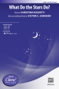 What Do The Stars Do SSA Upper voices
