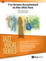 Ive Grown Accustomed To Face (j/e) Jazz band