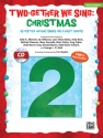 Two-gether We Sing Christmas (with ECD) Schools: Musicals/Cantatas
