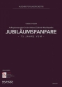 Jubilumsfanfare fr Blasorchester Partitur und Stimmen