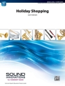 Holiday Shopping (c/b) Symphonic wind band